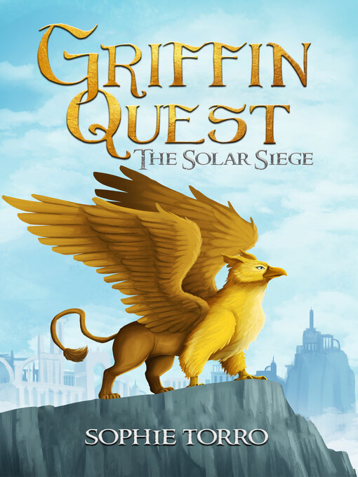 Title details for Griffin Quest by Sophie Torro - Available